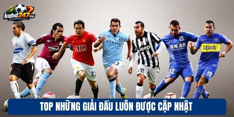 Kèo bóng đá 95 Top những giải đấu luôn được cập nhật