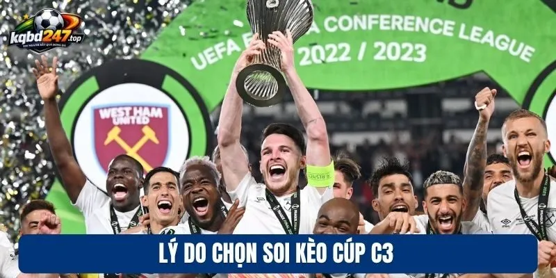 Soi Kèo Cúp C3 - Phân Tích Tỷ Lệ & Mẹo Chơi Từ Chuyên Gia 2 Lý do chọn soi kèo cúp C3