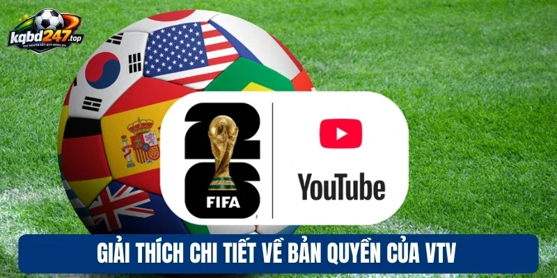 Giải thích chi tiết về bản quyền của VTV