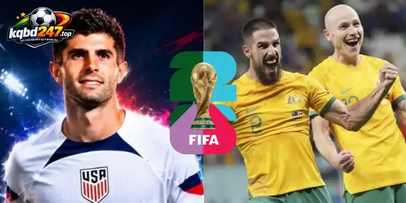 Soi tỷ lệ kèo nhà cái trận giữa đội tuyển Hoa Kỳ vs Úc