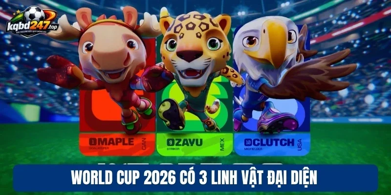 FIFA Chính Thức Ra Mắt 3 Linh Vật Đại Diện Cho World Cup 2026 2 Có đến 3 linh vật tại World Cup 2026